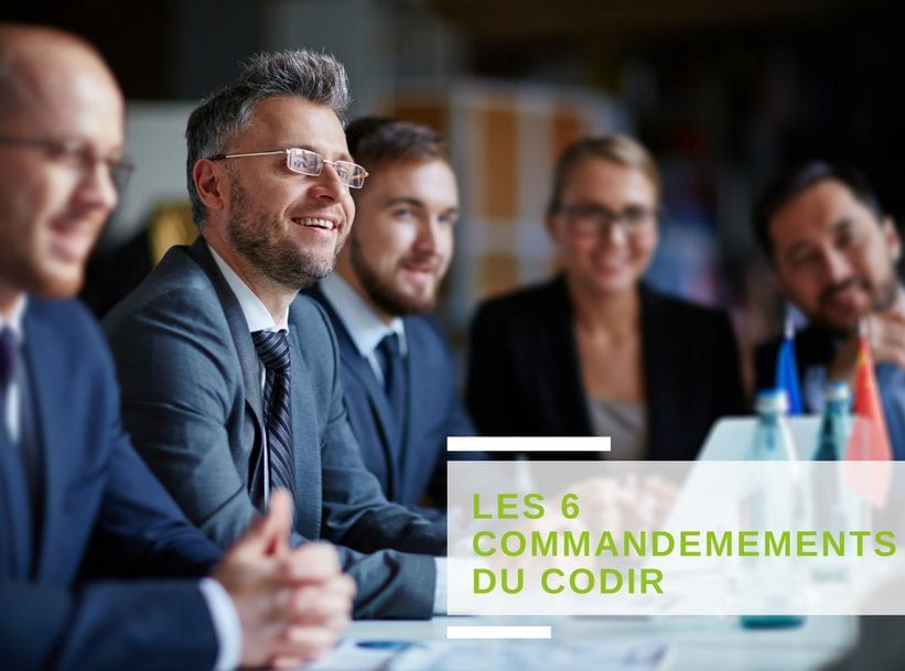 Les 6 commandements pour optimiser la gestion de vos CoDirs