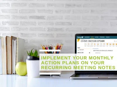 Implement your monthly action plans on your recurring meeting notes