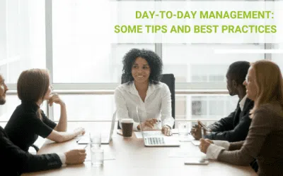Day-to-day management: some tips and best practices