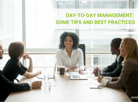 Day-to-day management: some tips and best practices