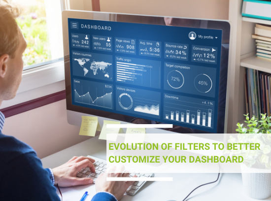 Evolution of filters to better customize your dashboard