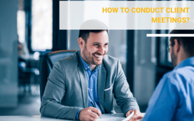 How to conduct client meetings?